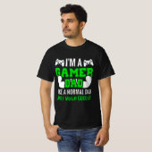 im A Gamer Dad Like A Normal Dad Only Much Cooler T-Shirt (Vorne ganz)