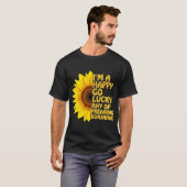 I'm A Happy Go Lucky Ray Of Freaking SunShine Sunf T-Shirt (Vorne ganz)