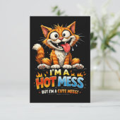  I'm a Hot Mess Dankeskarte (Stehend Vorderseite)