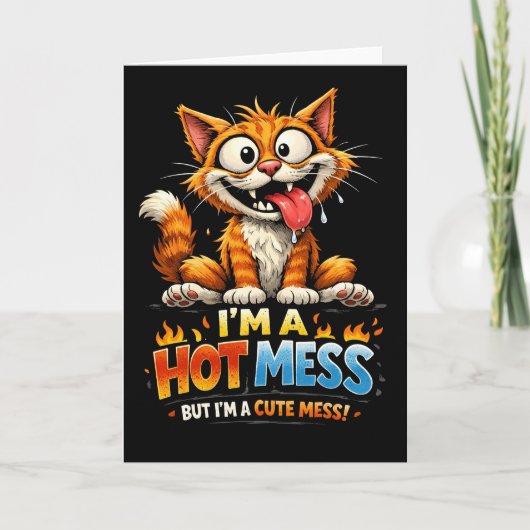  I'm a Hot Mess Feiertagskarte (Vorderseite)