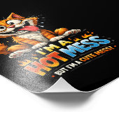  I'm a Hot Mess Fotodruck (Ecke)