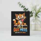  I'm a Hot Mess Postkarte (Stehend Vorderseite)