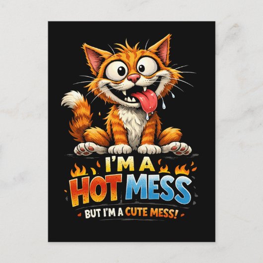  I'm a Hot Mess Postkarte (Vorderseite)