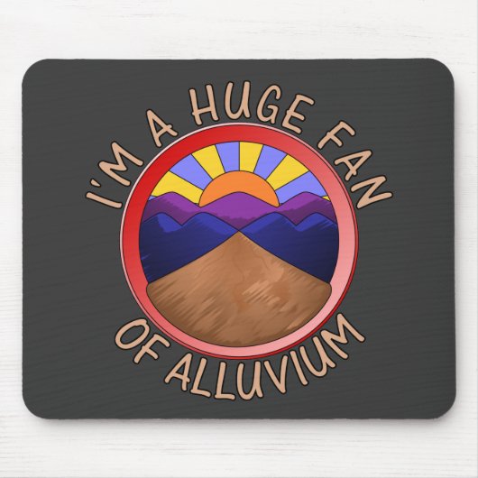 I'm a Huge Fan of Auen Geology Pun Mousepad (Vorne)