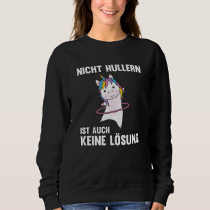 Im A Hulacorn Make Fun Sport Huller Animal Sweatshirt