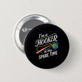 I'm A In My Spare Time - Funny Crochet Lovers Button (Vorne & Hinten)