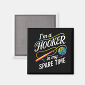 I'm A In My Spare Time - Funny Crochet Lovers  Magnet (Vorderseite/Rückseite)