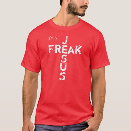 I'm a JESUS FREAK T-Shirt (Vorderseite)