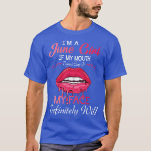 Im A June Girl Happy Nana Mommy Aunt Sister Daught T-Shirt