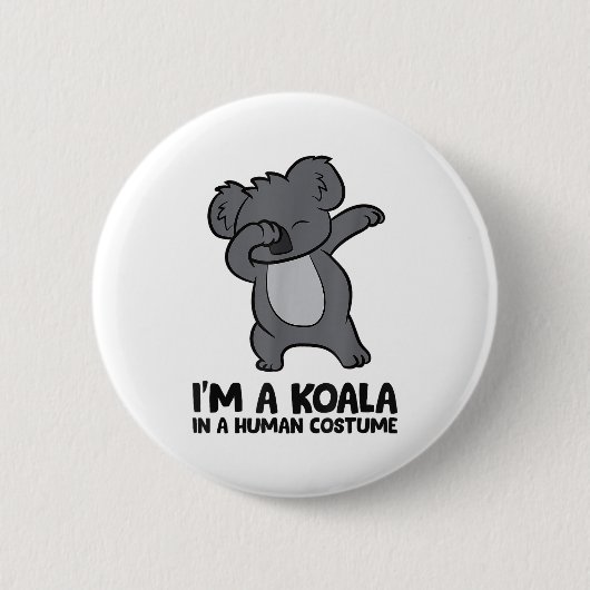 I'm A Koala In A Human Costume Funny Koala Button (Vorderseite)