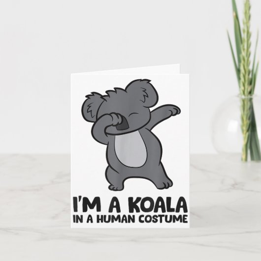 I'm A Koala In A Human Costume Funny Koala Karte (Vorderseite)