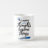 I'm a leader and my thoughts become things kaffeetasse (Mittel)
