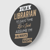 I'm A Librarian Große Wanduhr (Winkel)