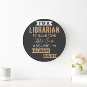 I'm A Librarian Große Wanduhr (Zuhause)