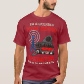Im A Licensed Ham Radio Operator - Ham Radio T-Shirt (Vorderseite)