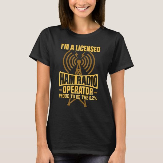 Im A Licised Ham Radio Operator T-Shirt (Vorderseite)