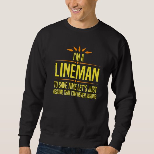 Im a Lineman Sweatshirt (Vorderseite)