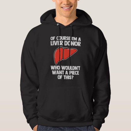 I'm A Liver Donor Transplant Survivor Recipient R Hoodie (Vorderseite)