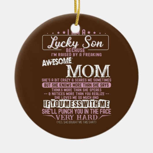 Im A Lucky Son Im bin von der Phantastischen Mama  Keramik Ornament (Vorne)