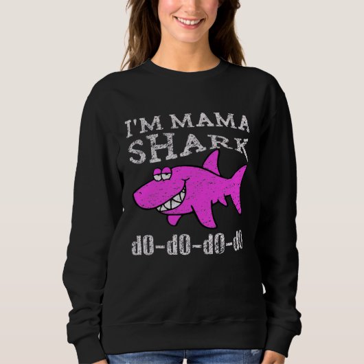 Im a Mama Shark Mommy Shark Sweatshirt (Vorderseite)