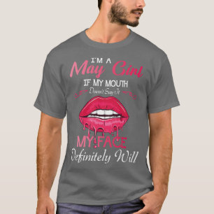 Im A May Girl Happy Nana Mommy Aunt Sister Daughte T-Shirt