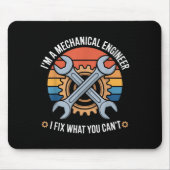 I'm A Mechanical Engineer I Fix What You Can't  Mousepad (Vorne)
