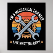 I'm A Mechanical Engineer I Fix What You Can't Poster (Vorne)
