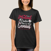 I'm A Medical Coder This Genius Coding Programmer T-Shirt (Vorderseite)