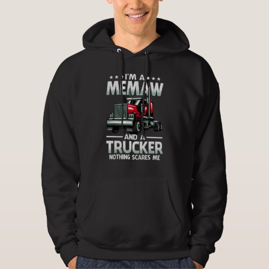 I'm A Memaw And Trucker Nothing Scares Me Mother's Hoodie (Vorderseite)