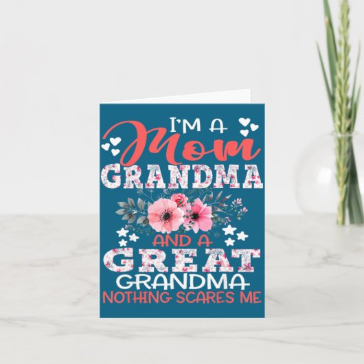 I'm A Mom Grandma A Great Grandma Nothing Es Me Fl Karte (Vorderseite)