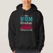 I'm A Mom Grandma And A Great Grandma Nothing Scar Hoodie (Vorderseite)