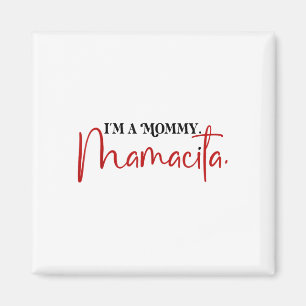 Im A Mommy Mamacita Funny Inspirierte Island Quote Magnet