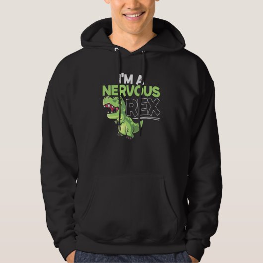 Im A Nervous Rex Dinosaur Future Paleontologe Hoodie (Vorderseite)