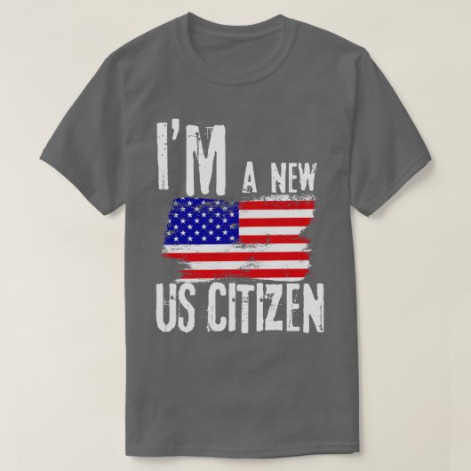 Im A New US Citizen USA Citizenship TShirt (Design vorne)