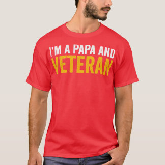 Im A Papa und Veteran T-Shirt