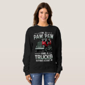 I'm A Paw Paw And Trucker Nothing Scares Me Father Sweatshirt (Vorne ganz)