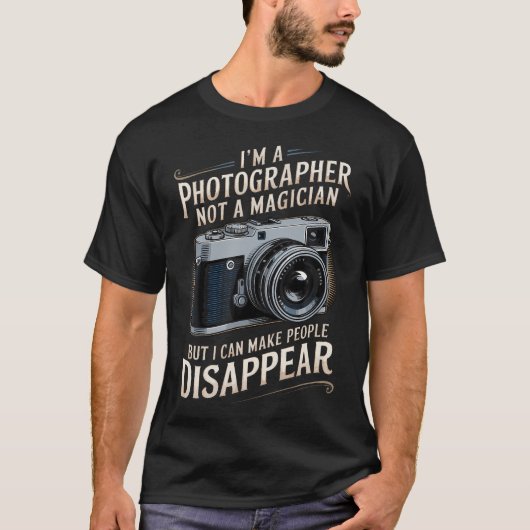 I'M A Photographer Cameraman Photo Camera Funny Ph T-Shirt (Vorderseite)