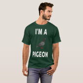 Im A PIGEON Funny PIGEON T-Shirt (Vorne ganz)