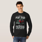 I'm A Pop Pop And Trucker Nothing Scares Me Father T-Shirt (Vorne ganz)
