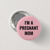 I'm a pregnant mom button (Vorne & Hinten)