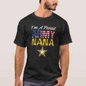 I'm A Proud Army Nana Military Pride American Flag T-Shirt (Vorderseite)