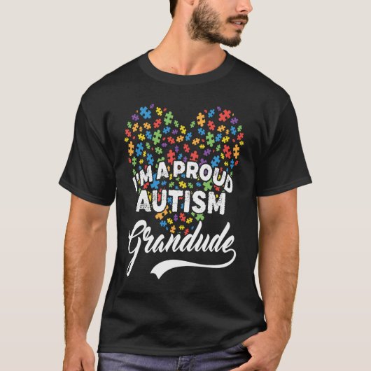 I'm A Proud Autism Grandude Autism Puzzle Heart Aw T-Shirt (Vorderseite)