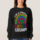 I'm a Proud Autism Grumpy Rainbow Autism Awarenes Sweatshirt (Vorderseite)