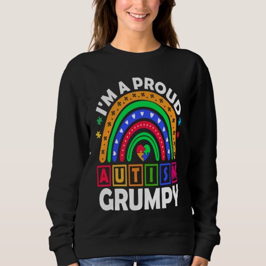 I'm a Proud Autism Grumpy Rainbow Autism Awarenes Sweatshirt (Vorderseite)