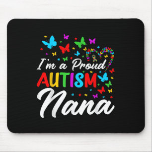 Im A Proud Autism Nana Autismus Bewusstsein Ribbon Mousepad