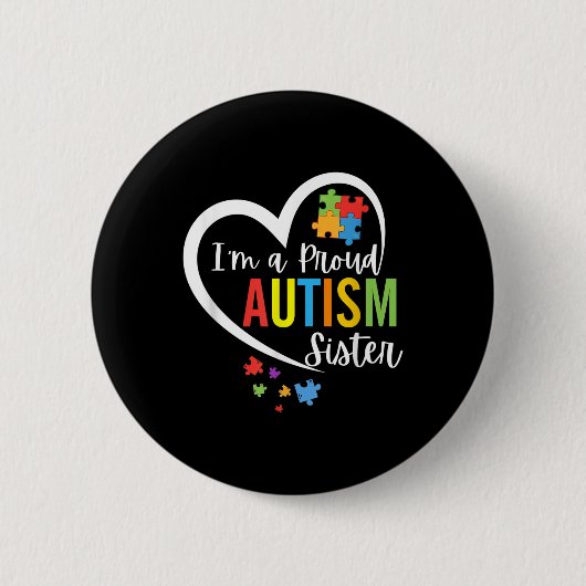 Im A Proud Autism Sister Liebe Herz Autismus Aware Button (Vorderseite)