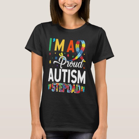 I'm a Proud Autism Stepdad Matching Autism Awarene T-Shirt (Vorderseite)