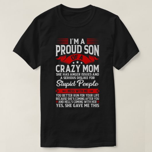 I'm A Proud Son Of A Mom Funny Mom Saying Son Moth T-Shirt (Design vorne)