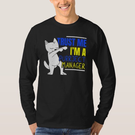 I'm A Purrject Manager Job Project Manager Cat T-Shirt (Vorderseite)