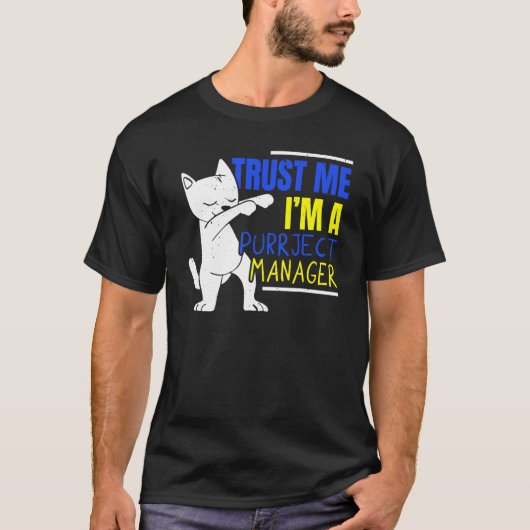 I'm A Purrject Manager Job Project Manager Cat   T-Shirt (Vorderseite)